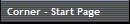 Corner - Start Page